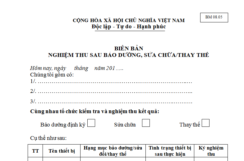 Mẫu biên bản nghiệm thu sau sửa chữa, bảo dưỡng, thay thế Mẫu biên bản nghiệm thu sau sửa chữa, bảo dưỡng, thay thế